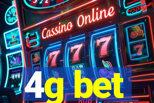 4g bet